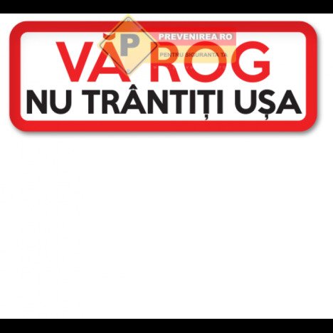 Semn nu trantiti usa